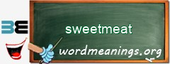 WordMeaning blackboard for sweetmeat